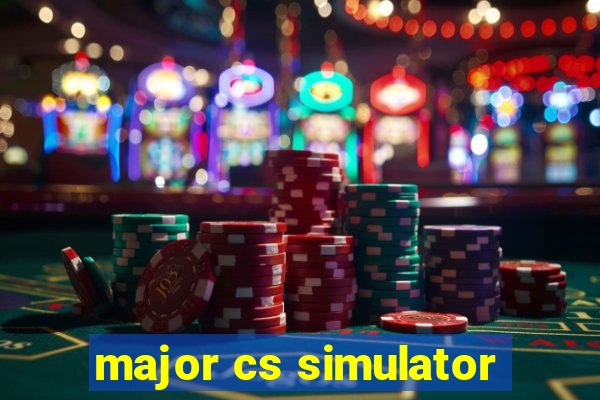 major cs simulator